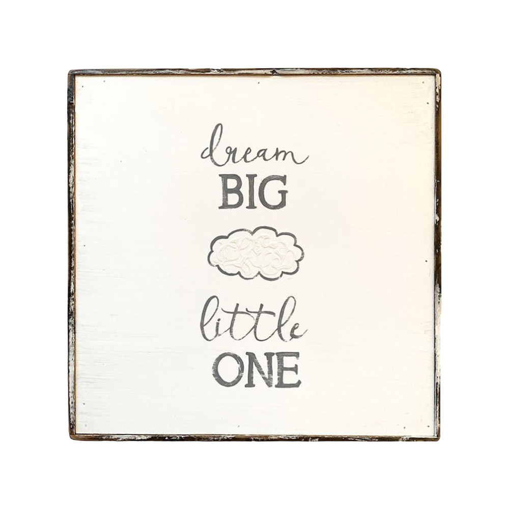 Dream Big Little One