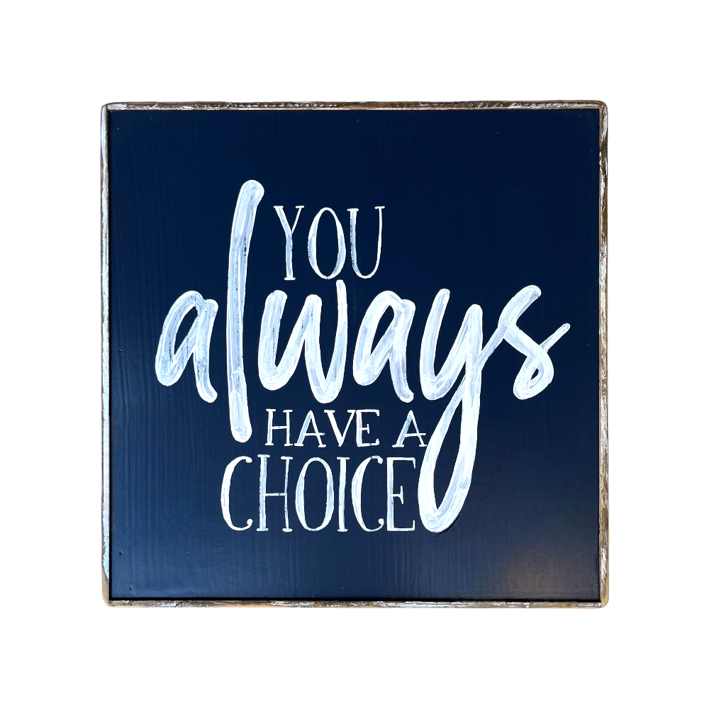 You always have a choice blue painting