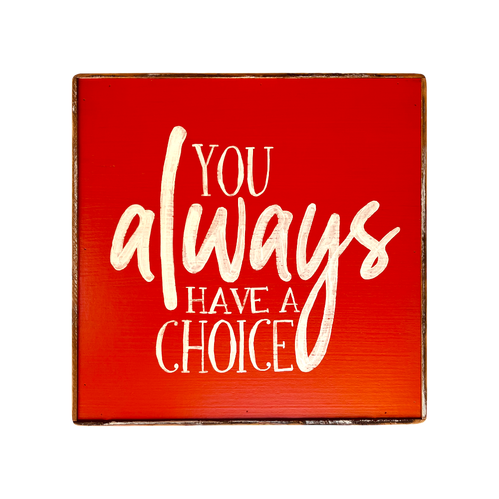 You always have a choice orange painting