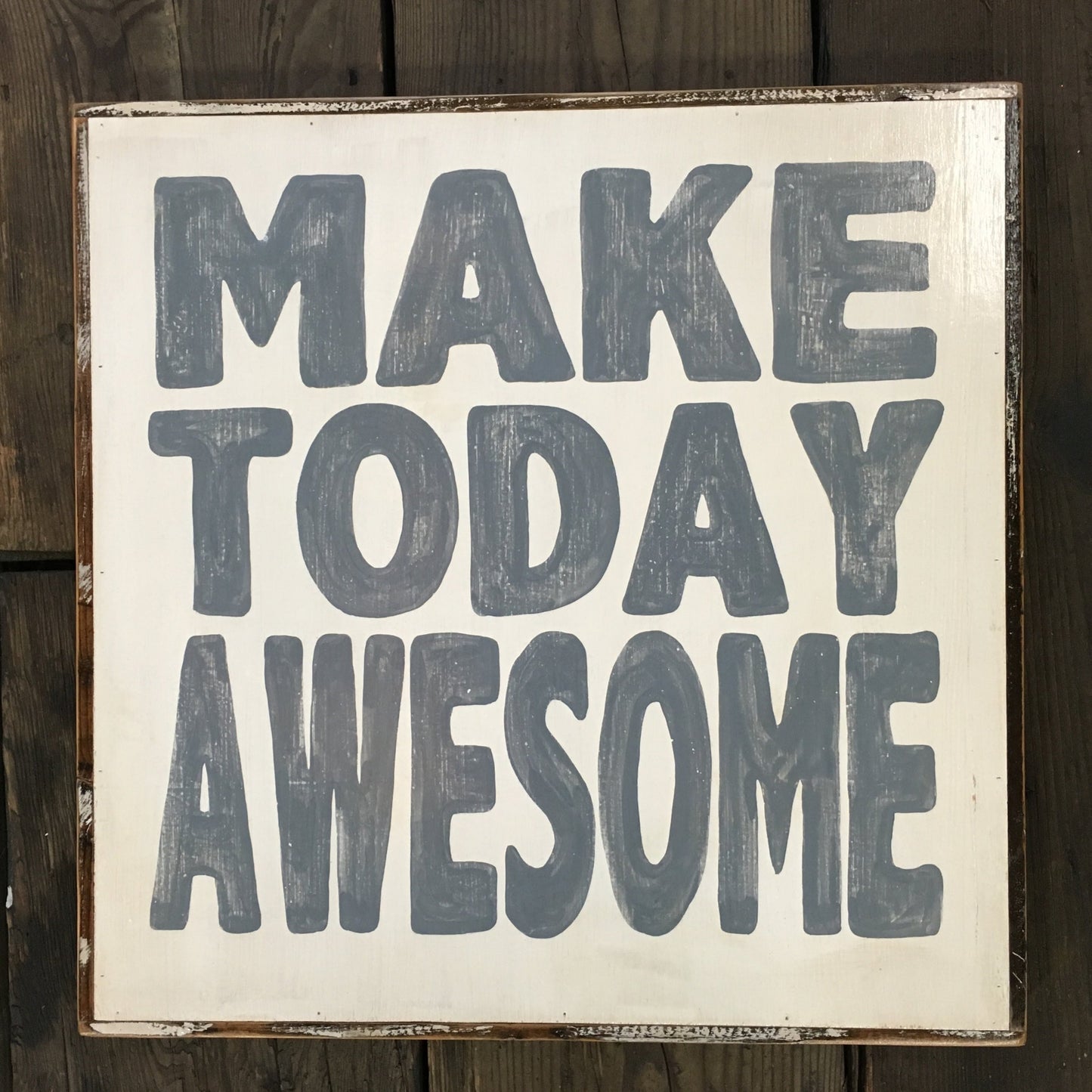 Make Today Awesome