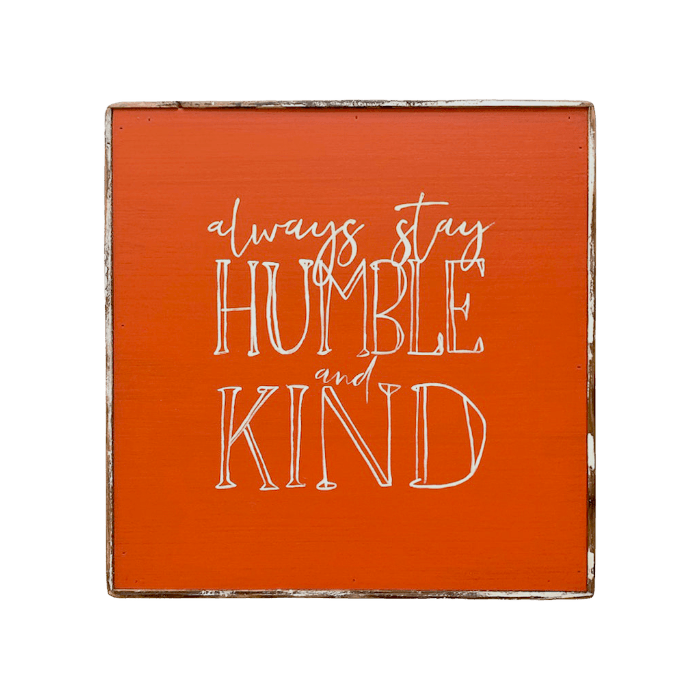 Always Stay Humble & Kind - true RED betty