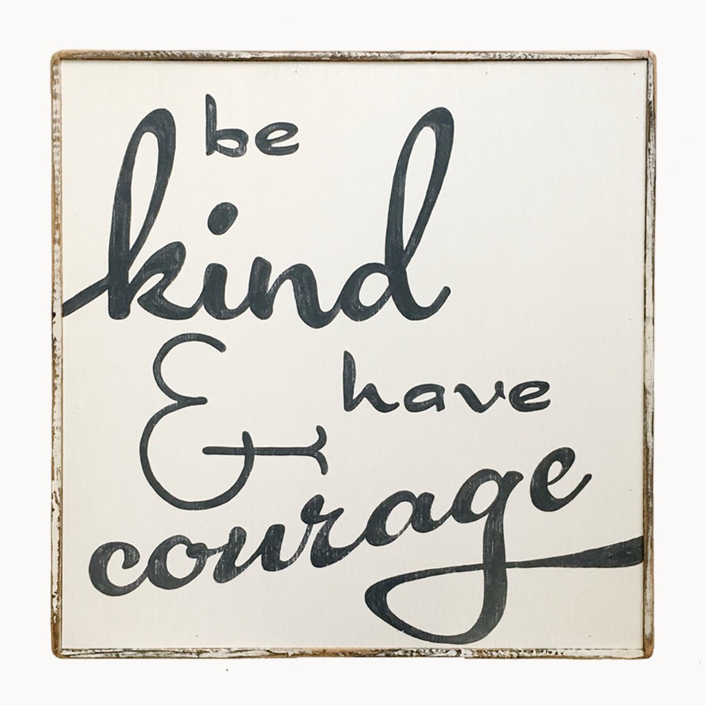 Be Kind & Have Courage - true RED betty