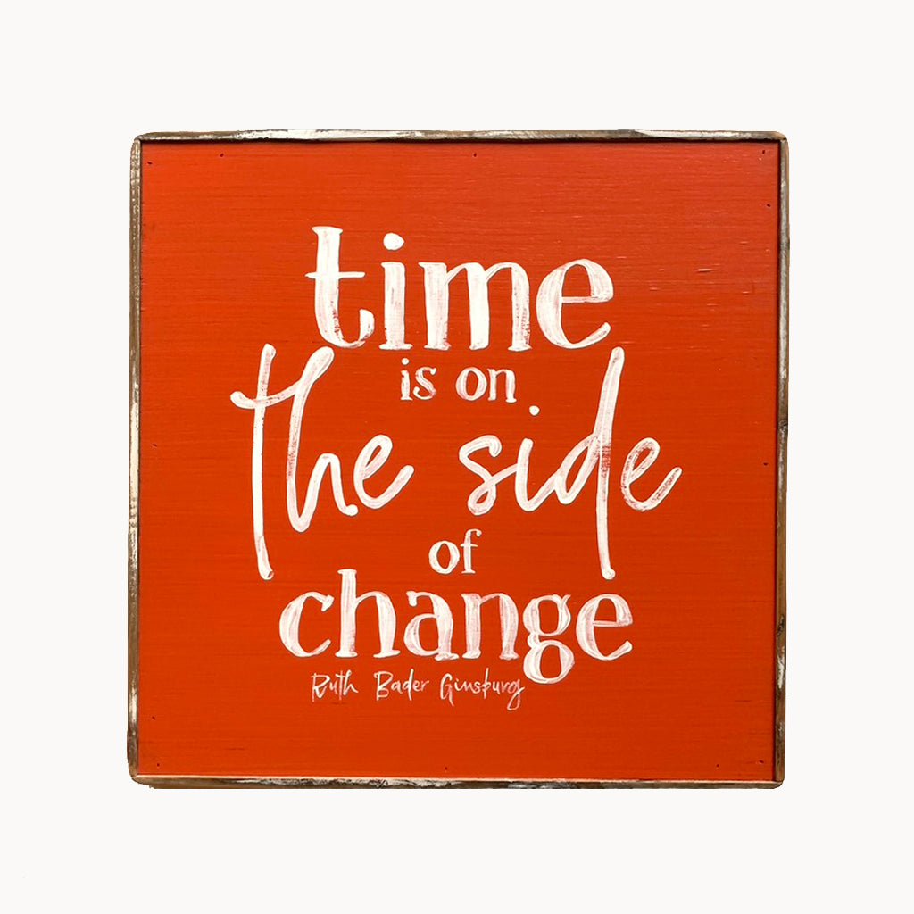 Time Is On The Side of Change - true RED betty