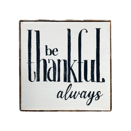 Be thankful always white painting