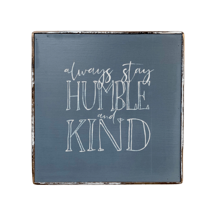 Always Stay Humble & Kind - true RED betty