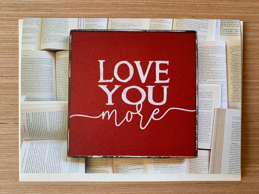 Love You More Card - true RED betty