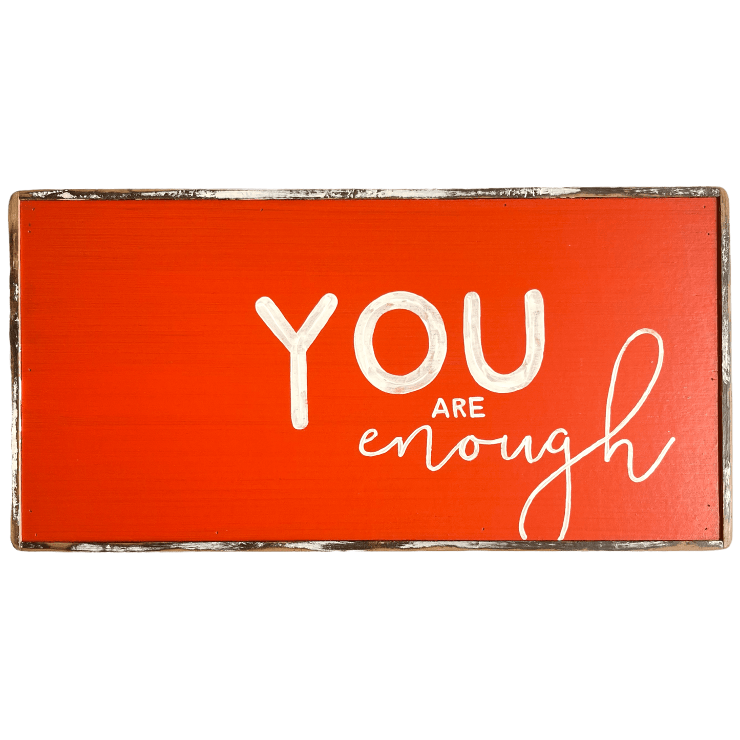 You Are Enough - true RED betty orange painting