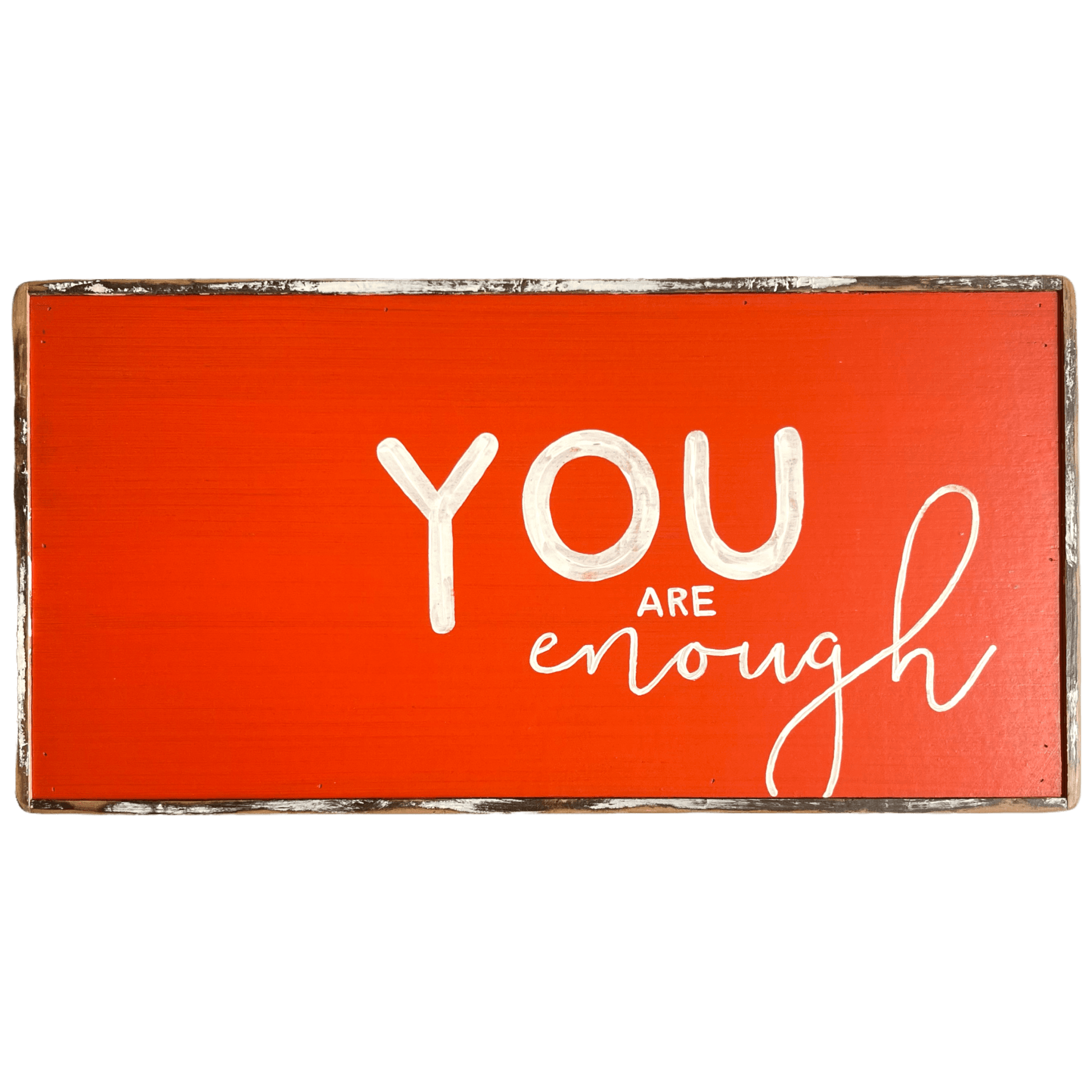 You Are Enough - true RED betty orange painting